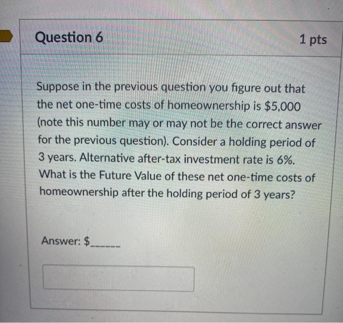 Solved Question 6 1 pts Suppose in the previous question you | Chegg.com