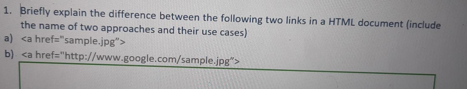 Solved 1. Briefly explain the difference between the | Chegg.com