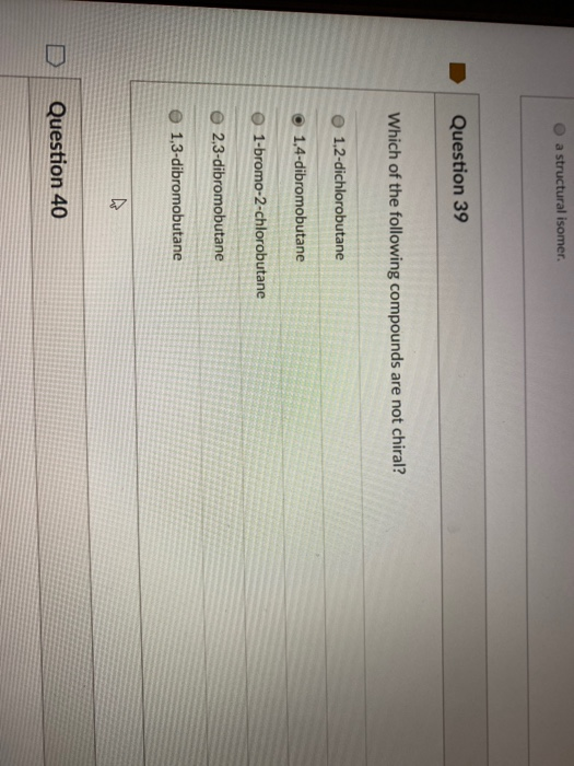 A Structural Isomer Question 39 Which Of The Chegg 