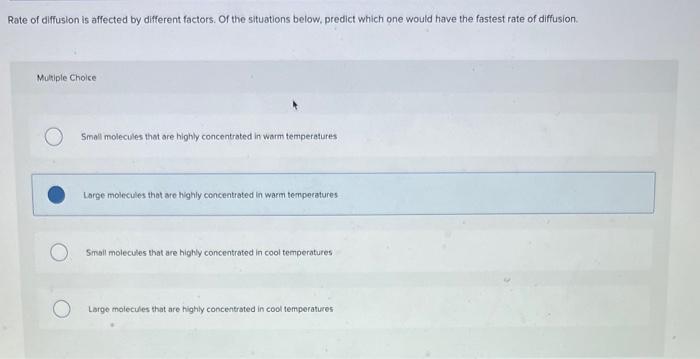 Solved Rate of diffusion is affected by different factors. | Chegg.com