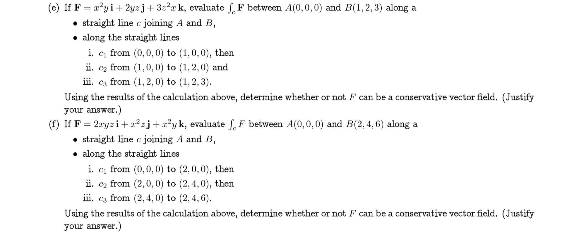 Solved E If F X2yi 2yzj 3z2xk Evaluate ∫cf Between