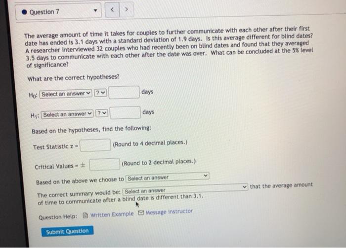 Solved > Question 7 The average amount of time it takes for | Chegg.com