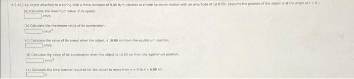 Solved 10.400- object attached to a spring with a foce | Chegg.com