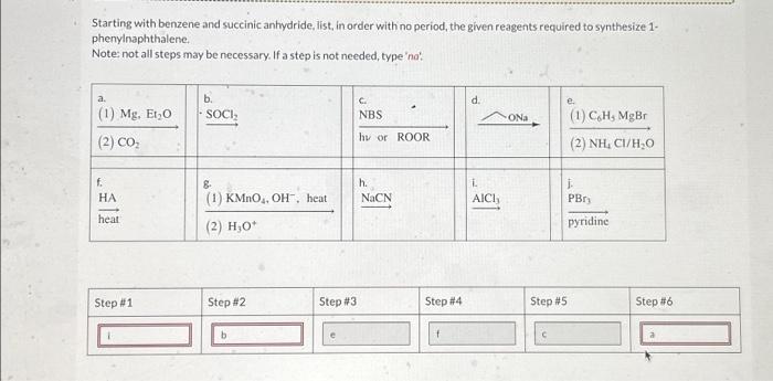 Solved Starting with benzene and succinic anhydride, list, | Chegg.com