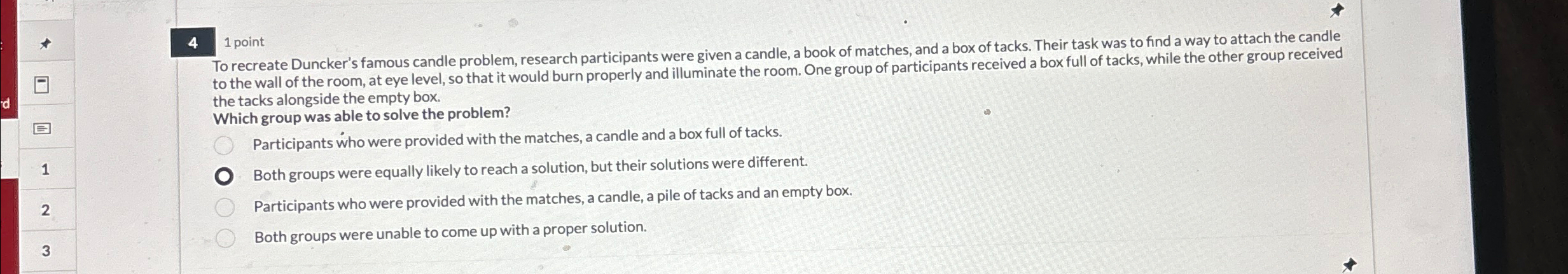 Solved 1 ﻿pointTo recreate Duncker's famous candle problem, | Chegg.com