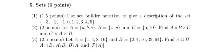 Solved 5. Sets (6 points) (1) (1.5 points) Use set builder | Chegg.com