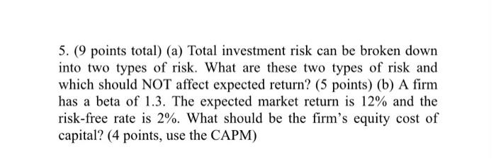 Solved 5. (9 Points Total) (a) Total Investment Risk Can Be 