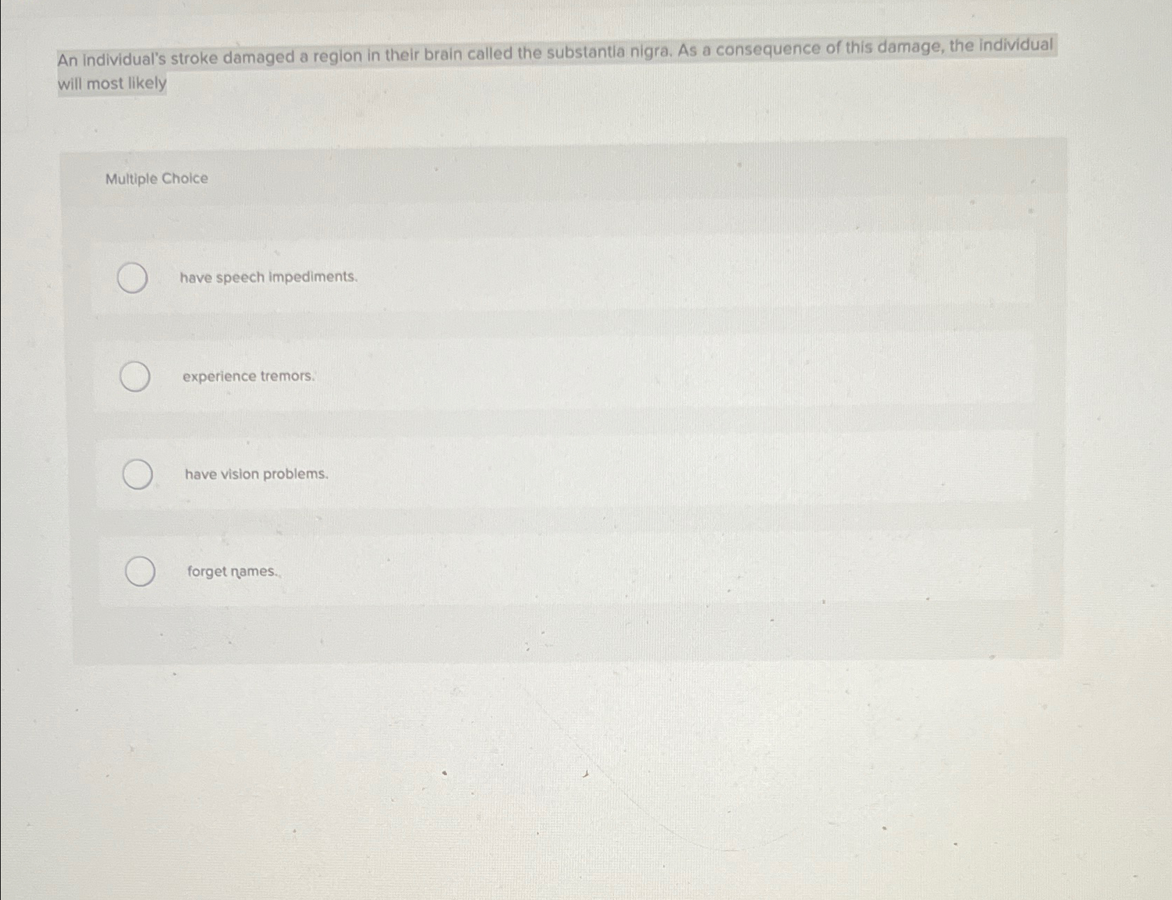 Solved An individual's stroke damaged a region in their | Chegg.com