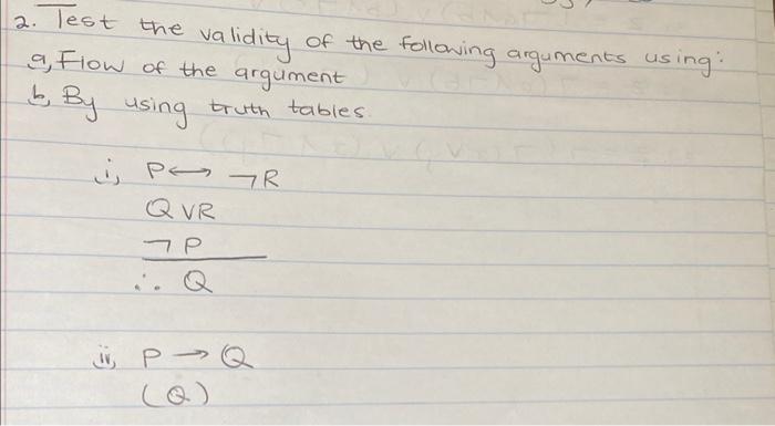 Solved 2. Test The Validity Of The Following Arguments | Chegg.com