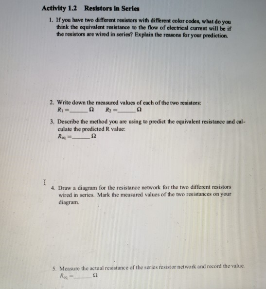 Activity 1.2 Resistors in Series 1. If you have two | Chegg.com