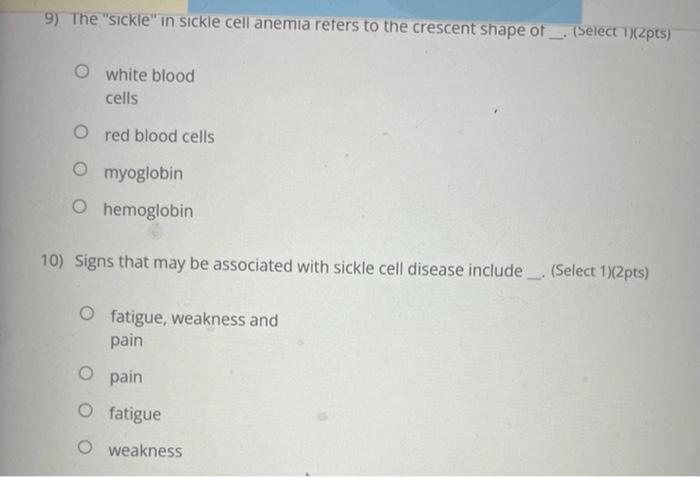 Solved 1) Sickle cell anemia is a disease. (Select 1)(2pts) | Chegg.com