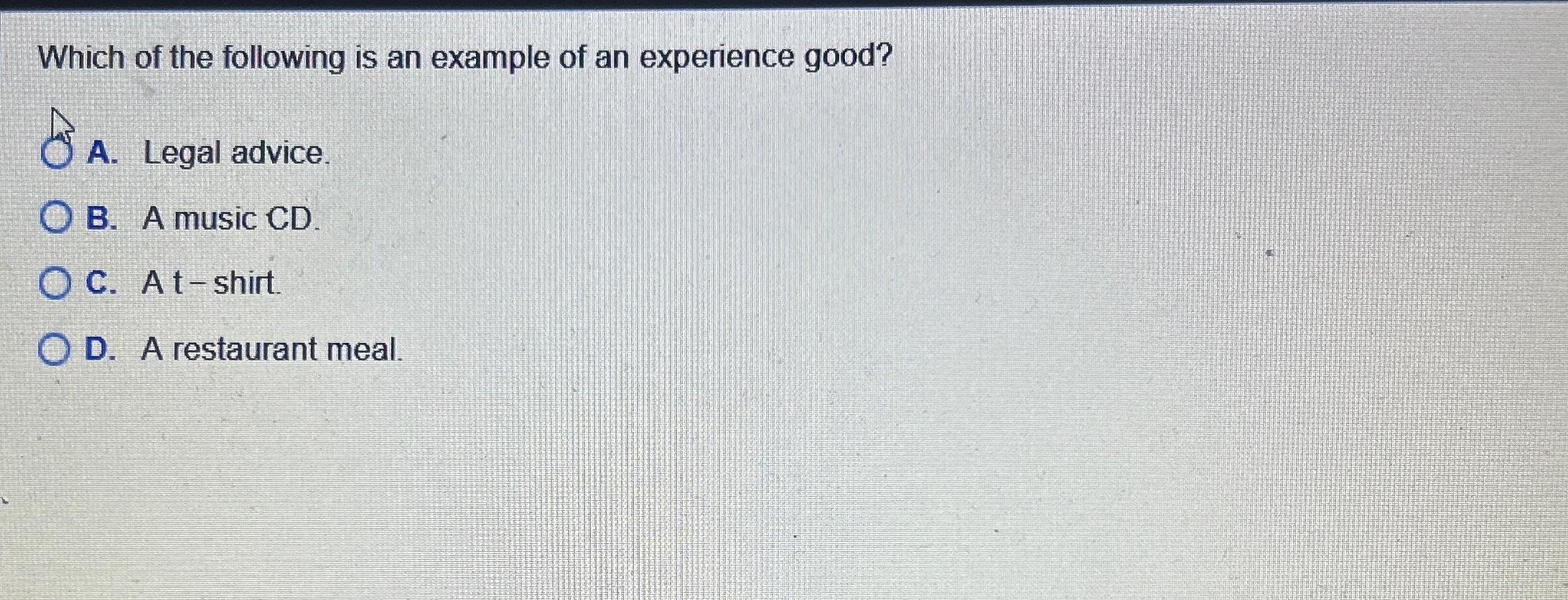 Solved Which of the following is an example of an experience | Chegg.com