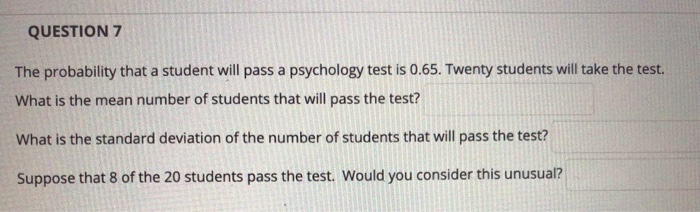 Solved QUESTION 7 The Probability That A Student Will Pass A | Chegg.com