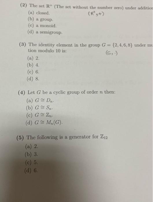 Solved (2) The set R+ (The set without the number zero) | Chegg.com
