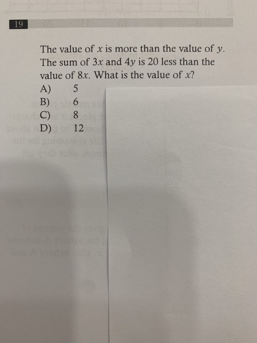 Solved 19 The value of x is more than the value of y. The