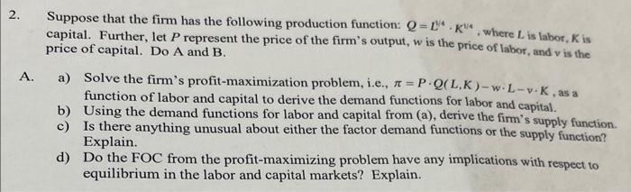Solved Suppose that the firm has the following production | Chegg.com