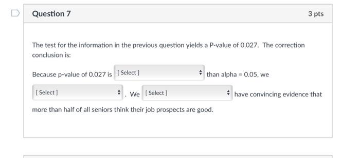 Solved Question 7 3 pts The test for the information in the | Chegg.com