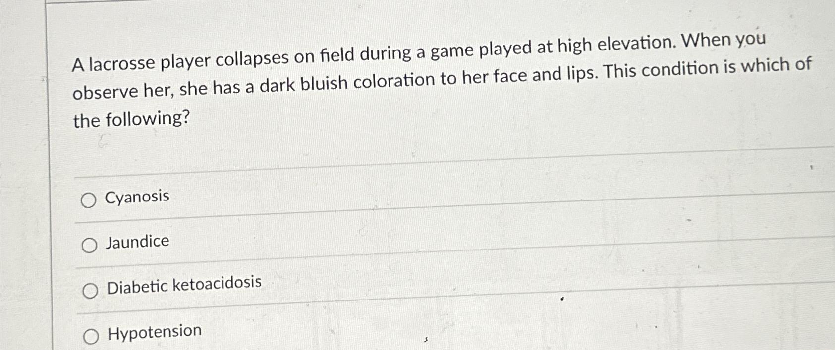 Solved A lacrosse player collapses on field during a game