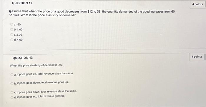 Solved QUESTION 12 Assume that when the price of a good | Chegg.com