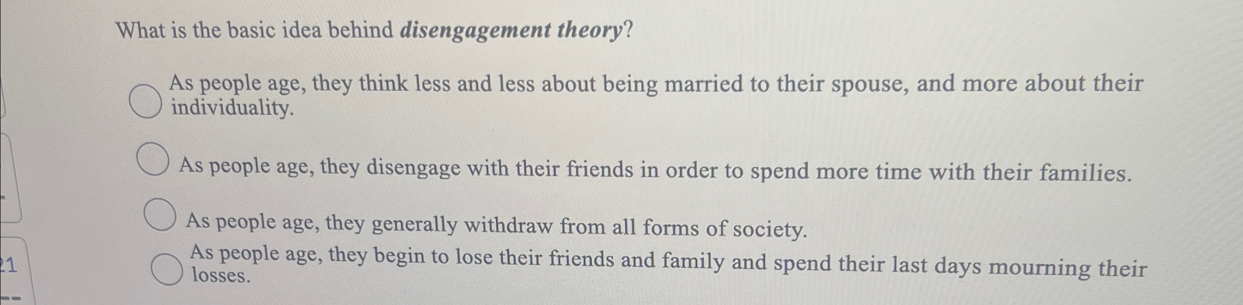 Solved What is the basic idea behind disengagement theory?As 