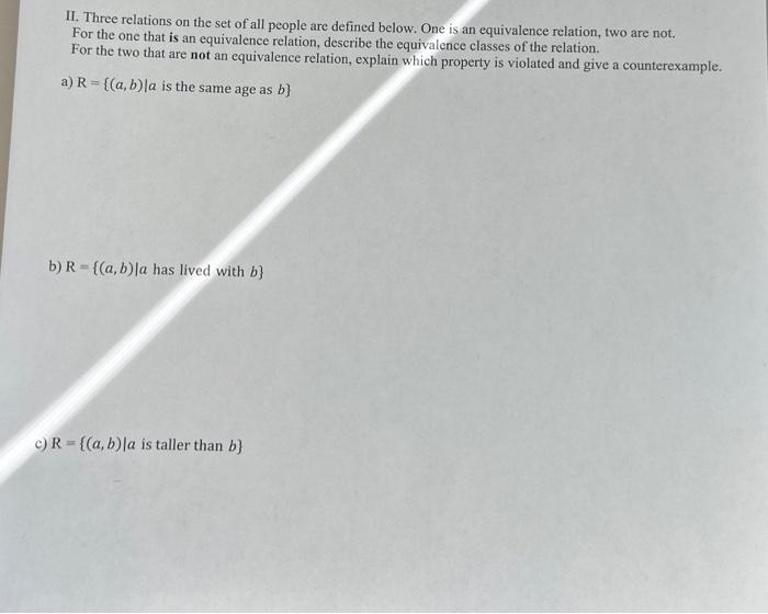 Solved II. Three Relations On The Set Of All People Are | Chegg.com
