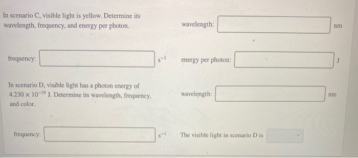 Solved In scenario A, visible light has a wavelength of | Chegg.com