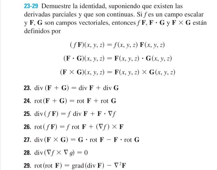 23-29 Demuestre la identidad, suponiendo que existen las derivadas parciales y que son continuas. Si \( f \) es un campo esca