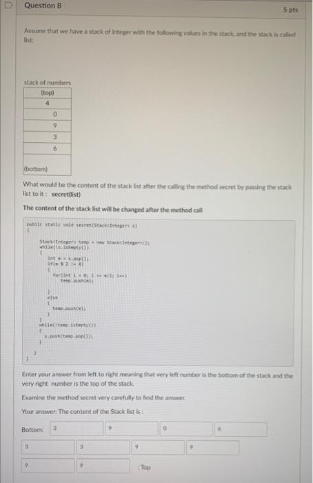 Solved Question 8 Assume that we have a stack of Integer | Chegg.com ...