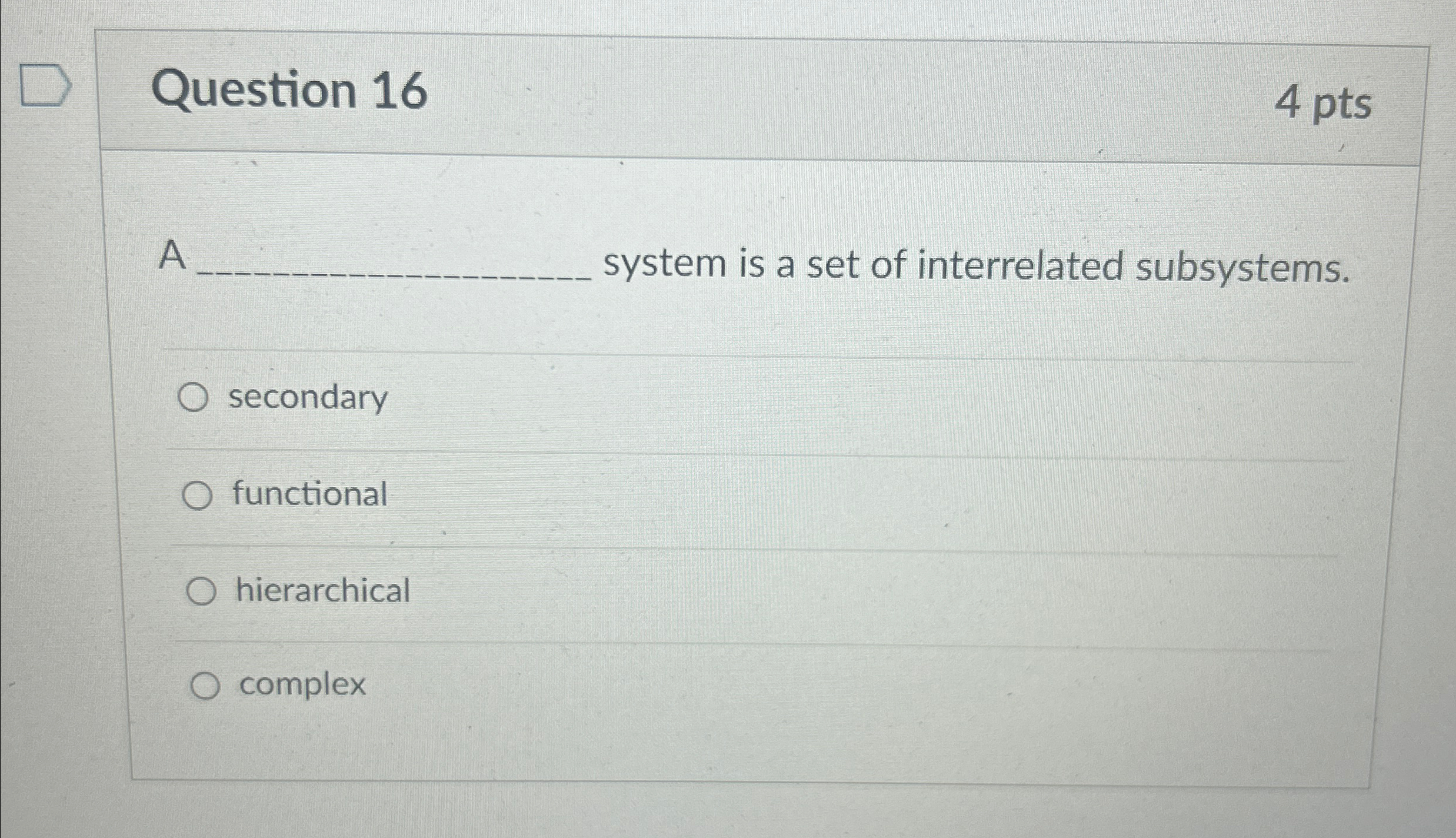 Solved Question 164 ﻿ptsA ﻿system is a set of interrelated | Chegg.com
