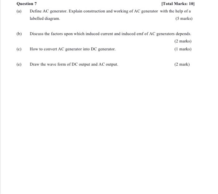 Solved Question 7 [Total Marks: 10) (a) Define AC generator. | Chegg.com