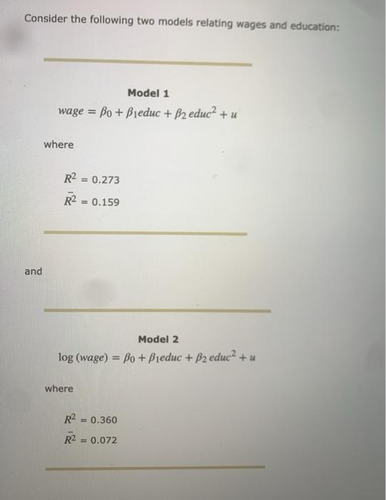 Solved Consider the following two models relating wages and | Chegg.com