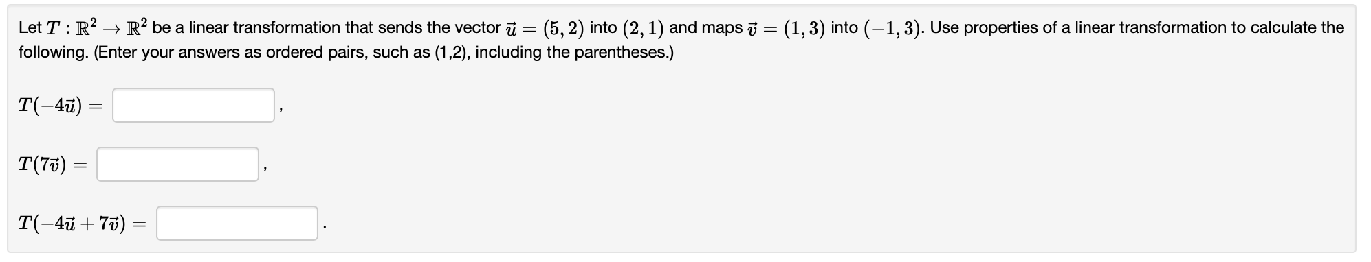 Solved Let be a linear transformation that sends the vector | Chegg.com