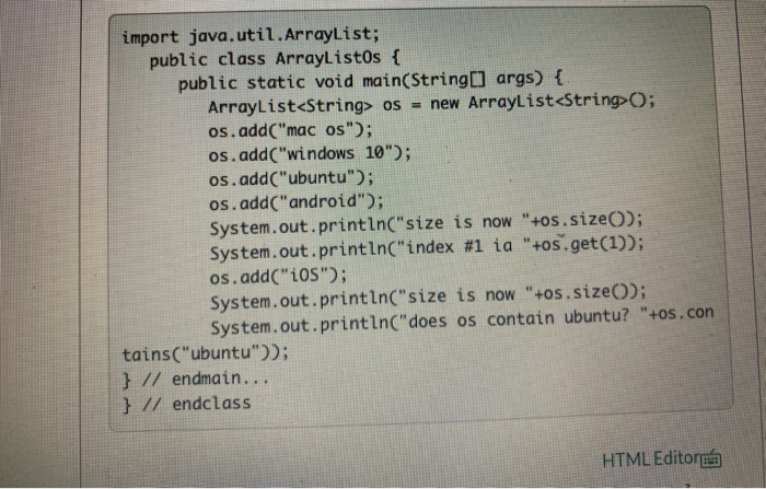 Solved import java.util.ArrayList; public class ArrayListos | Chegg.com