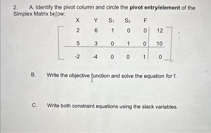 Solved 2. A. Identify the pivot column and circle the pivot | Chegg.com