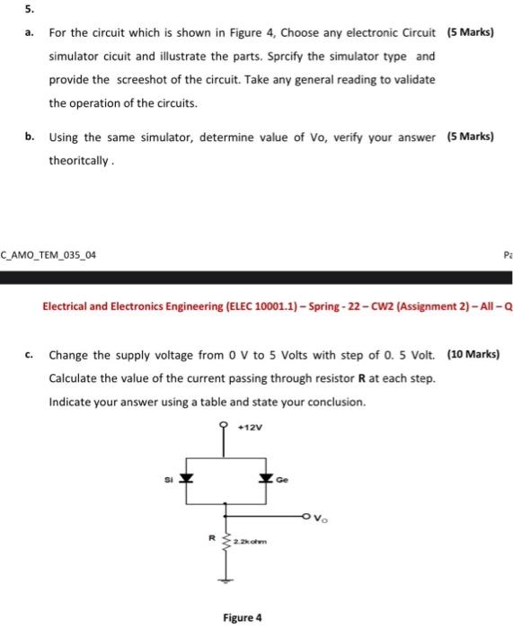 Solved 5. a. For the circuit which is shown in Figure 4, | Chegg.com