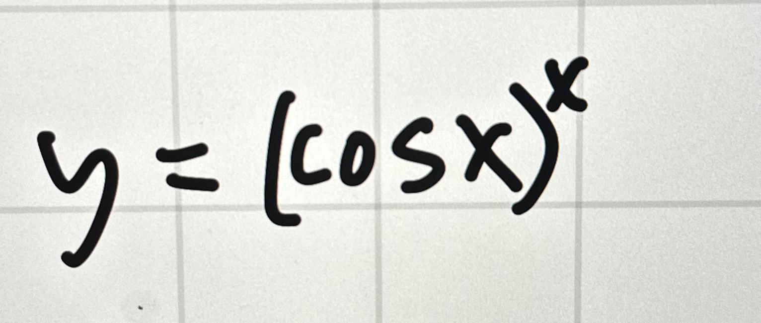 Solved y=(cosx)x | Chegg.com