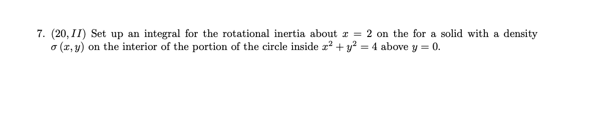 Solved (20,II) ﻿Set up an ﻿integral for the rotational | Chegg.com