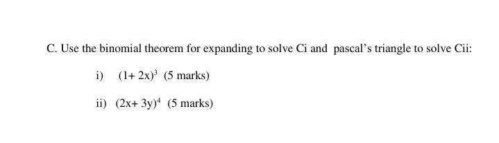 Solved C. ﻿Use the binomial theorem for expanding to solve | Chegg.com
