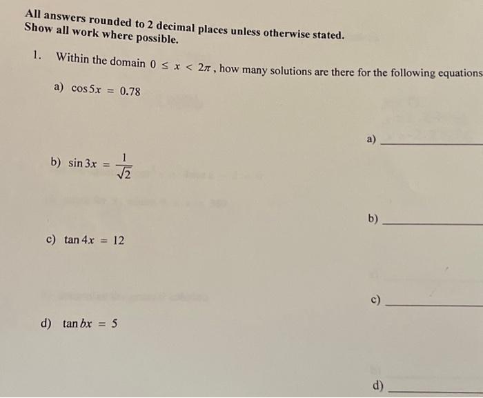 Solved All answers rounded to 2 decimal places unless | Chegg.com