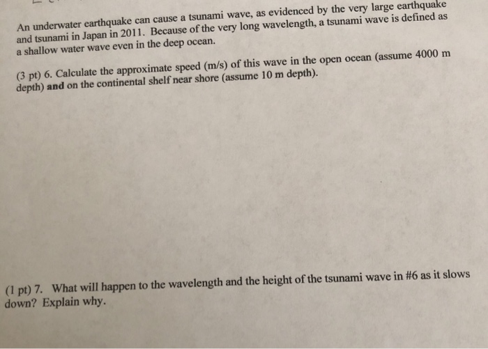 Solved An Underwater Earthquake Can Cause A Tsunami Wave, As | Chegg.com