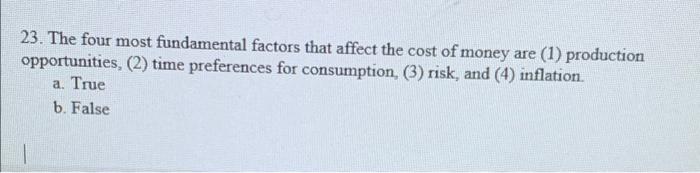 Solved 23. The four most fundamental factors that affect the | Chegg.com