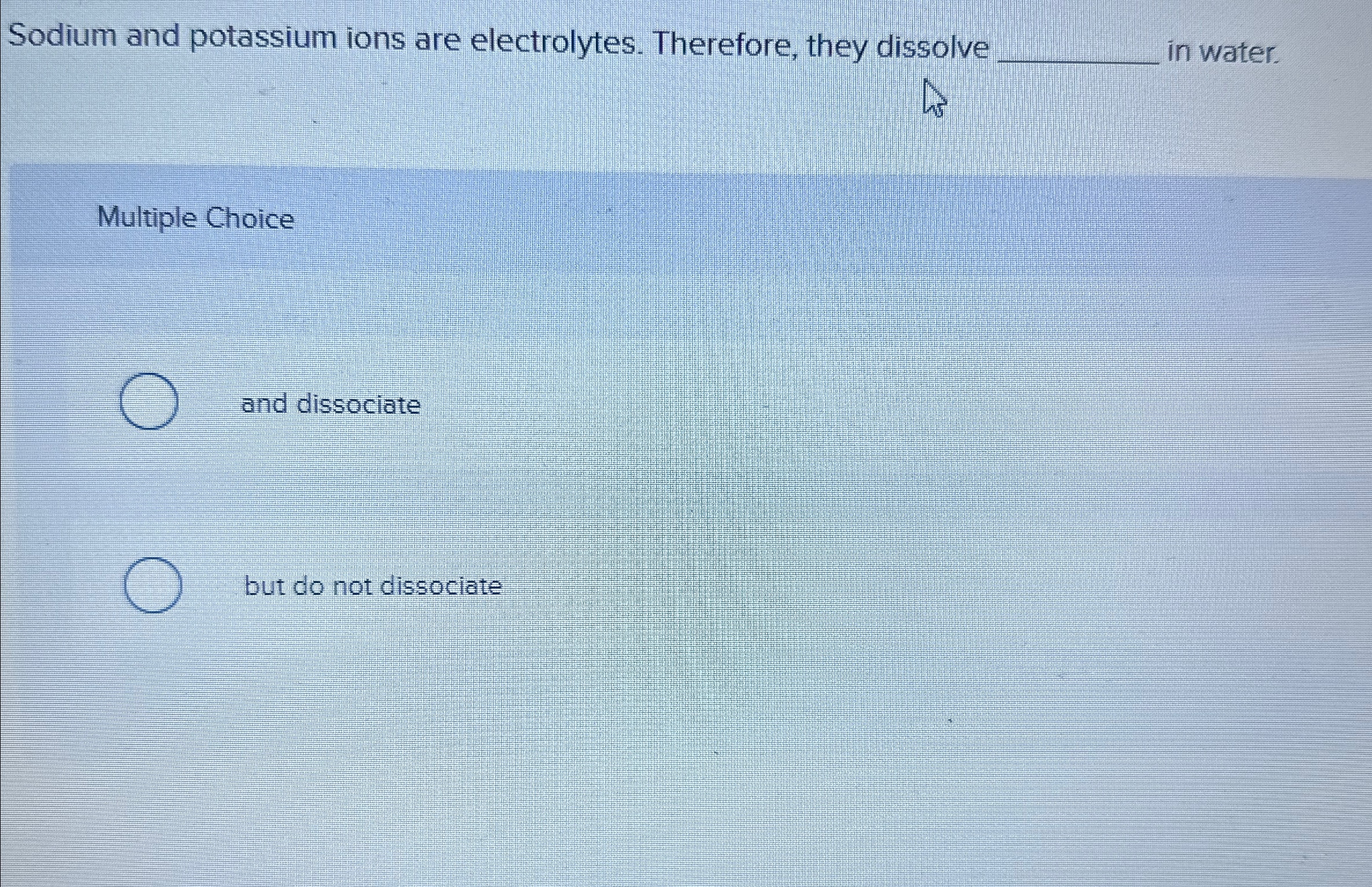 Solved Sodium and potassium ions are electrolytes. | Chegg.com