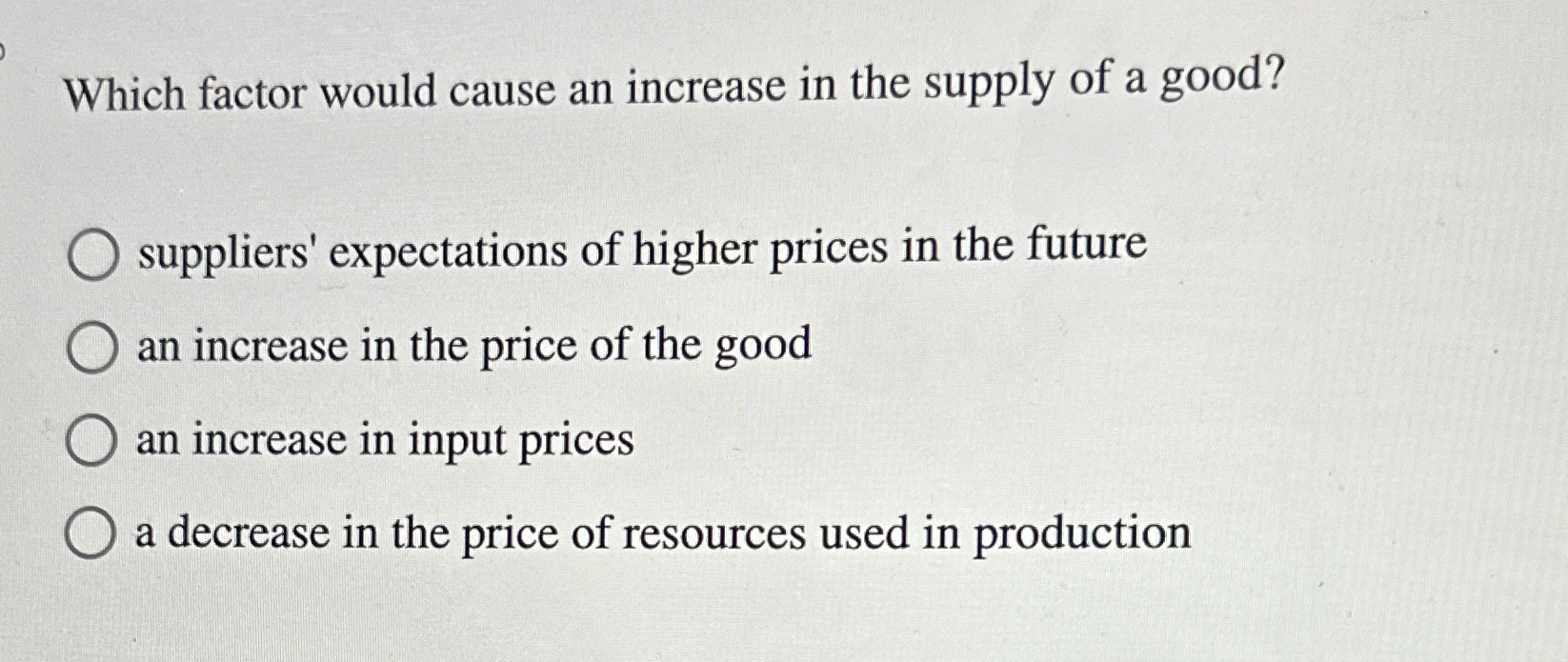 Solved Which factor would cause an increase in the supply of | Chegg.com