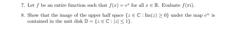 Solved 7 Let F Be An Entire Function Such That F X Ex For