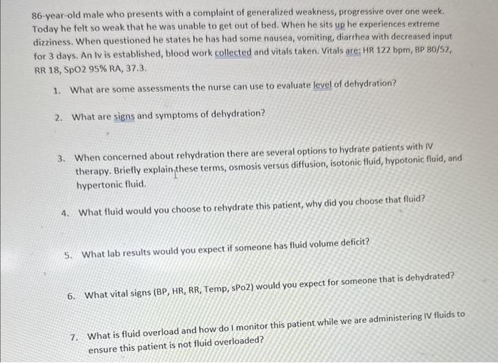 Solved 86-year-old male who presents with a complaint of | Chegg.com