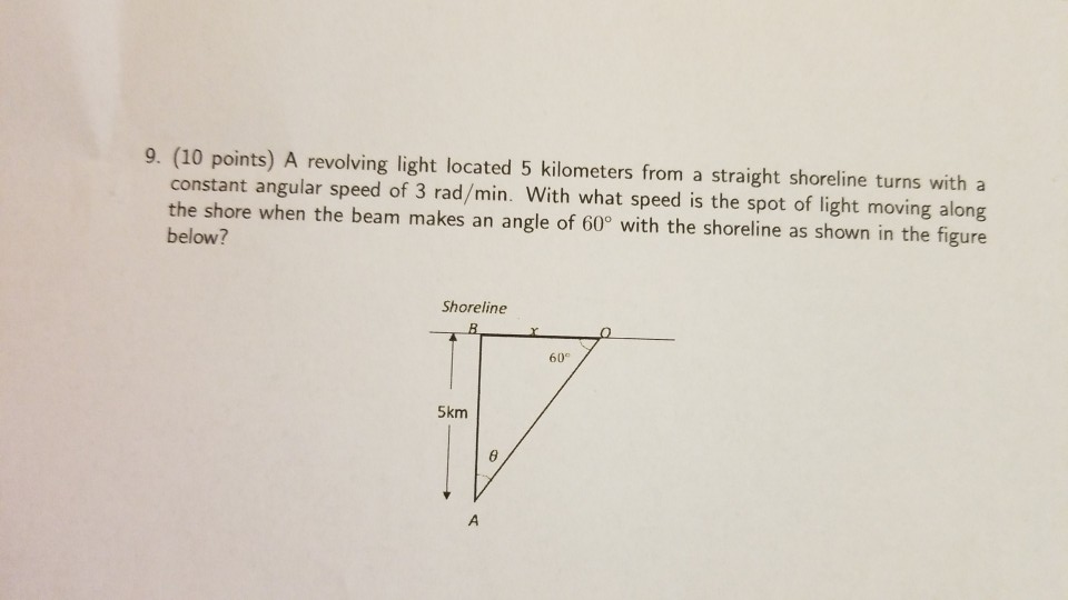 Solved 9. (10 points) A revolving light located 5 kilometers
