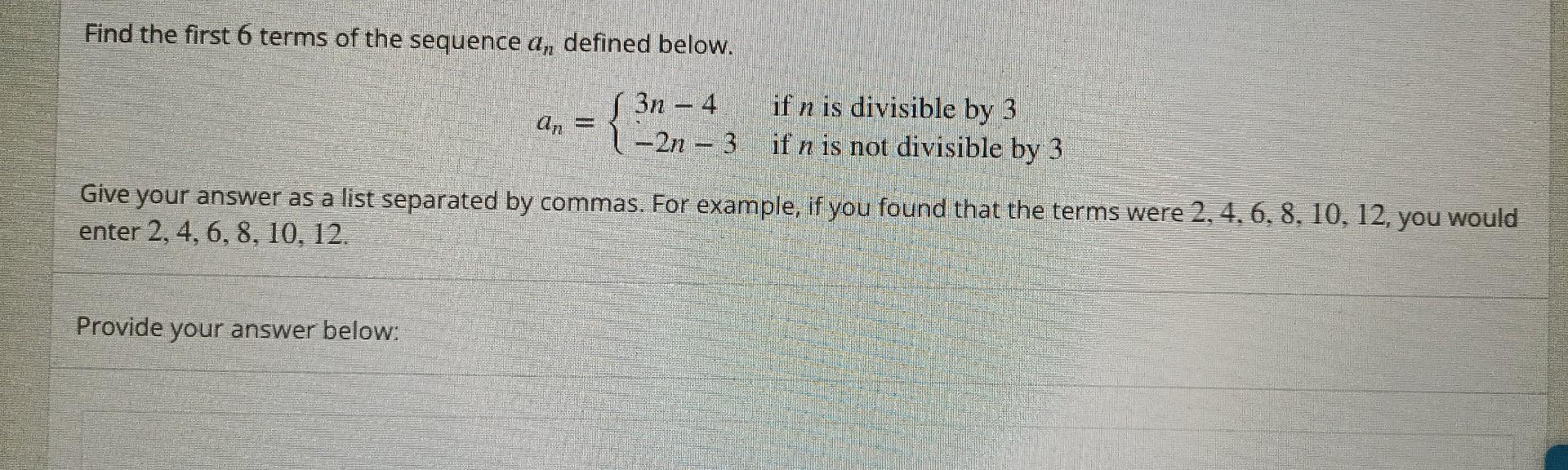 Solved Find The First 6 Terms Of The Sequence An Defined 7815