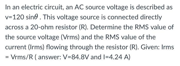 Solved In an electric circuit, an AC source voltage is | Chegg.com