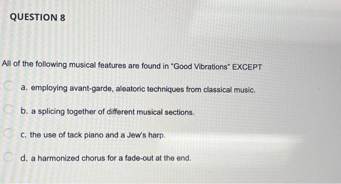 All of the following musical features are found in | Chegg.com