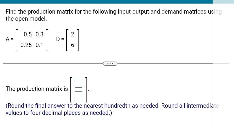 Solved Find the production matrix for the following | Chegg.com